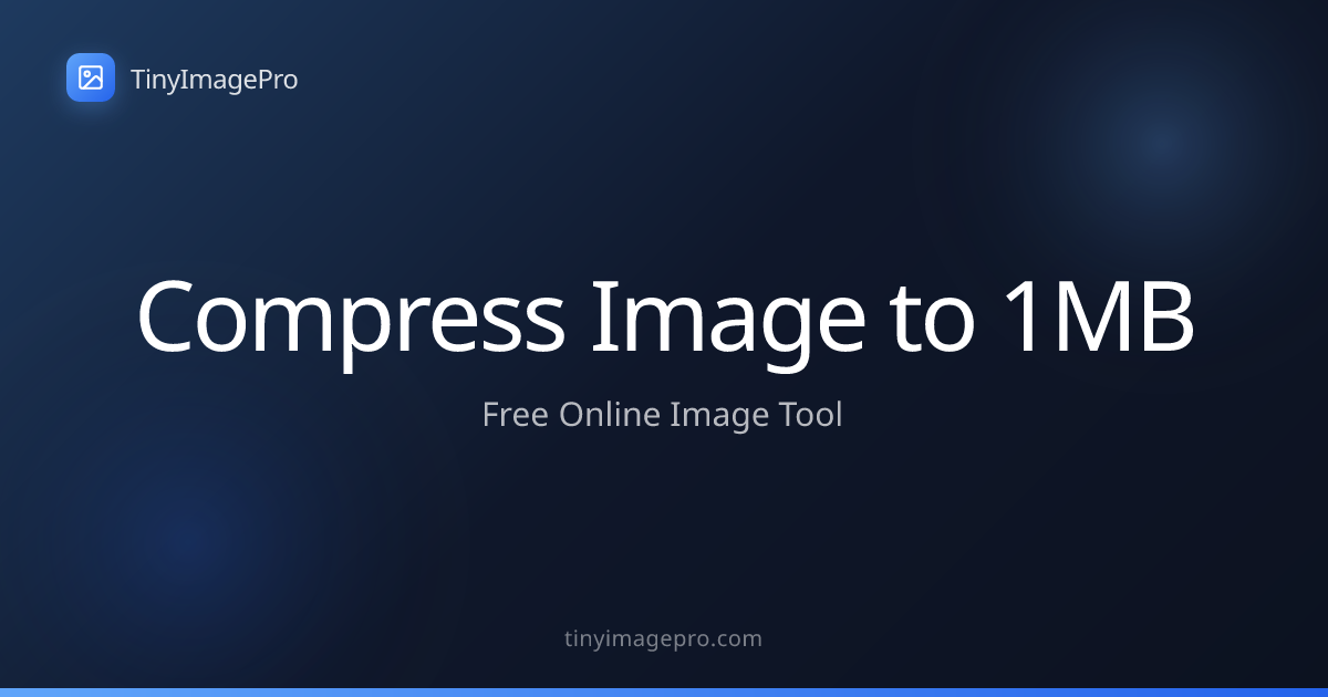 Compress Image to 1MB - High-Quality Display & Portfolio | TinyImagePro