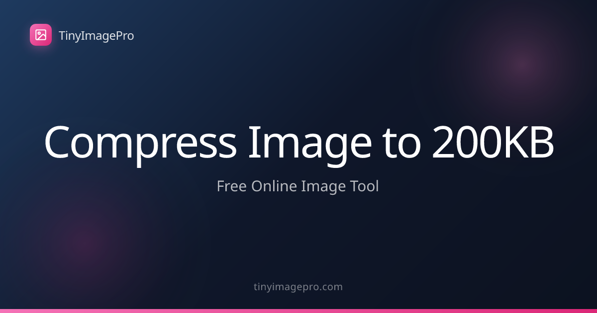 Compress Image to 200KB - Free Online Tool | TinyImagePro